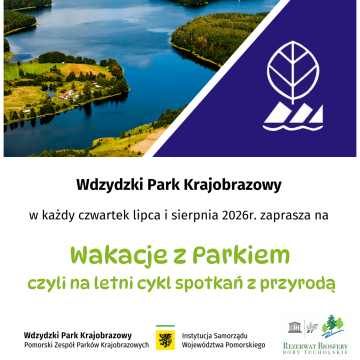 Wakacje z Wdzydzkim Parkiem Krajobrazowym – zapraszamy na letni cykl spotkań z przyrodą! Grafika Wakacje z Wdzydzkim Parkiem Krajobrazowym – zapraszamy na letni cykl spotkań z przyrodą!